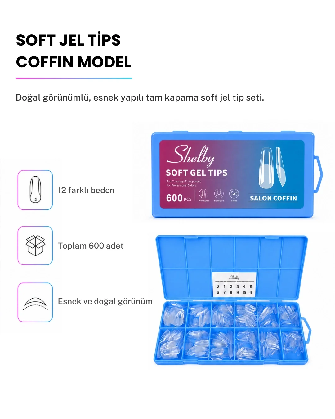 SHELBY 600 ADET COFFIN SOFT GEL TİPS