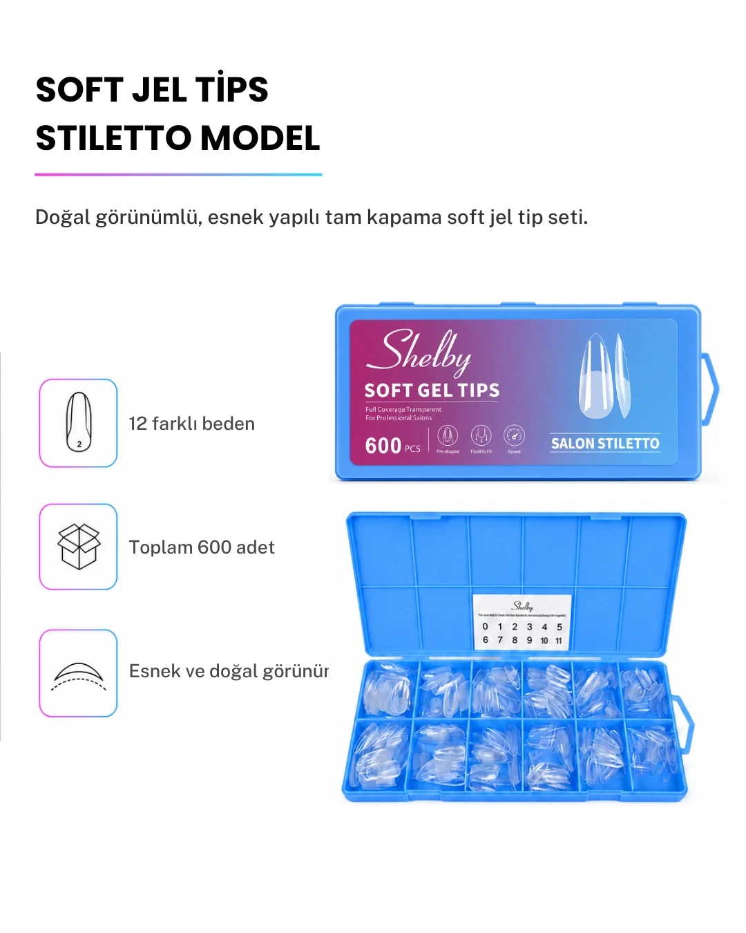SHELBY 600 ADET STILETTO SOFT GEL TİPS
