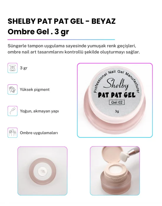 SHELBY 3 GR. PAT PAT TASARIM GEL BEYAZ