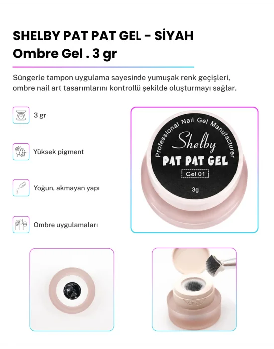 SHELBY 3 GR. PAT PAT TASARIM GEL SİYAH