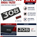 Peugeot 308 Bagaj Yazısı Krom Arka Bagaj Amblemi Yeni Kasa Uyumlu