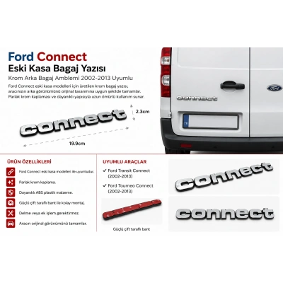 Ford Connect Eski Kasa Bagaj Yazısı Krom Arka Bagaj Amblemi 2002-2013 Uyumlu