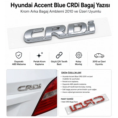 Hyundai Accent Blue CRDi Bagaj Yazısı Krom Arka Bagaj Amblemi 2010 ve Üzeri Uyumlu