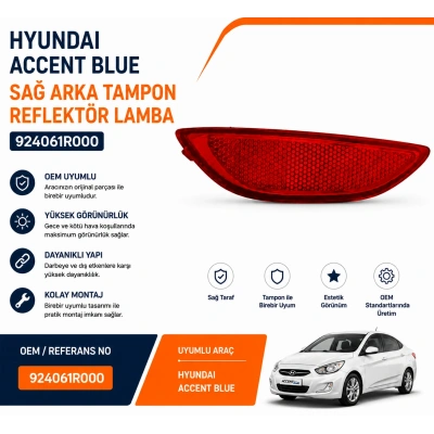HYUNDAI Accent Blue Sağ Arka Tampon Reflektör Lamba 924061R000