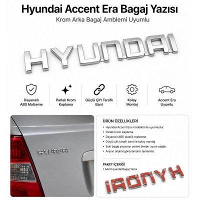 Hyundai Accent Era Bagaj Yazısı Krom Arka Bagaj Amblemi Uyumlu