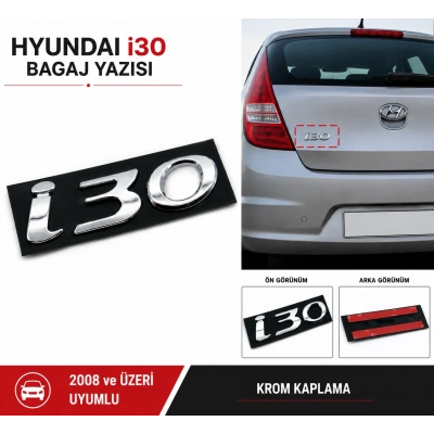 Hyundai i30 Bagaj Yazısı Krom Arka Bagaj Amblemi 2008 ve Üzeri Uyumlu