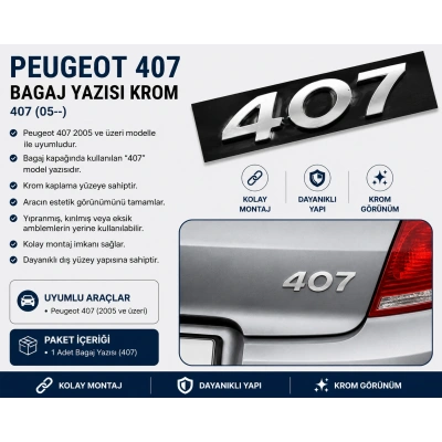 Peugeot 407 Bagaj Yazısı Krom 2005 ve Üzeri