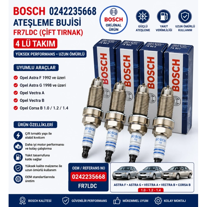 0242235668 BOSCH FR7LDC Çift Tırnak Ateşleme Bujisi 4’lü Takım Opel Astra Corsa Vectra