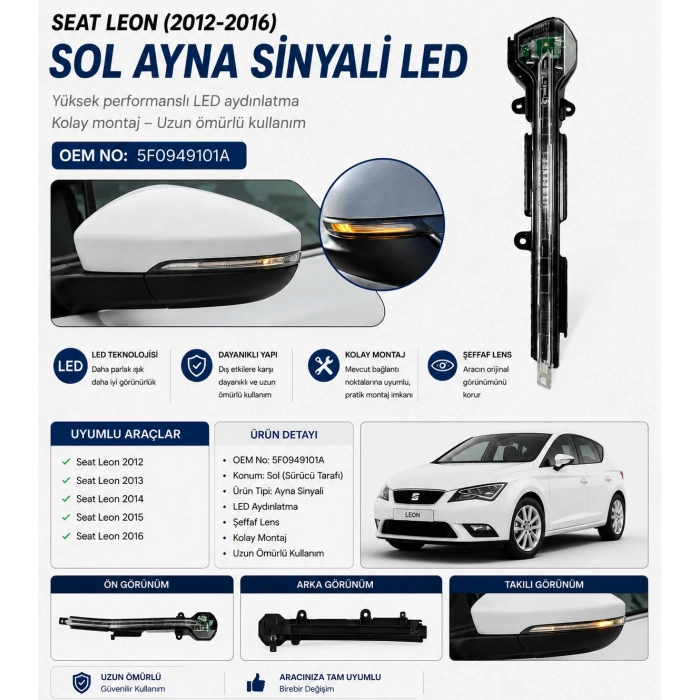 5F0949101A Seat Leon Sol Ayna Sinyali LED 2012-2016 Uyumlu