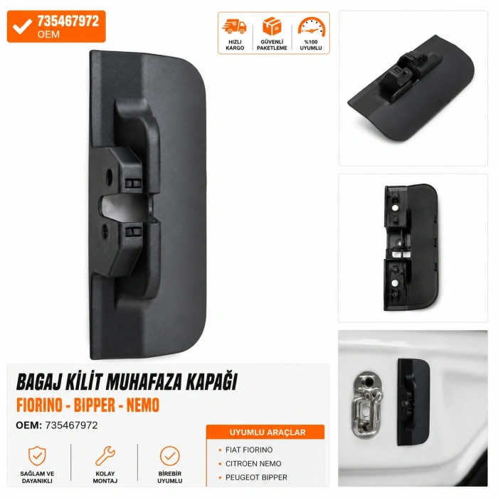 FIAT Fiorino / Citroen Nemo / Peugeot Bipper Bagaj Kilit Muhafaza Kapağı 7357705660