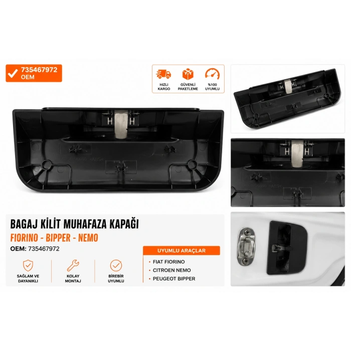 FIAT Fiorino / Citroen Nemo / Peugeot Bipper Bagaj Kilit Muhafaza Kapağı 7357705660