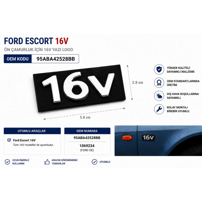 Ford Escort 16V Çamurluk Yazısı Uyumlu