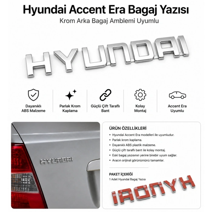 Hyundai Accent Era Bagaj Yazısı Krom Arka Bagaj Amblemi Uyumlu