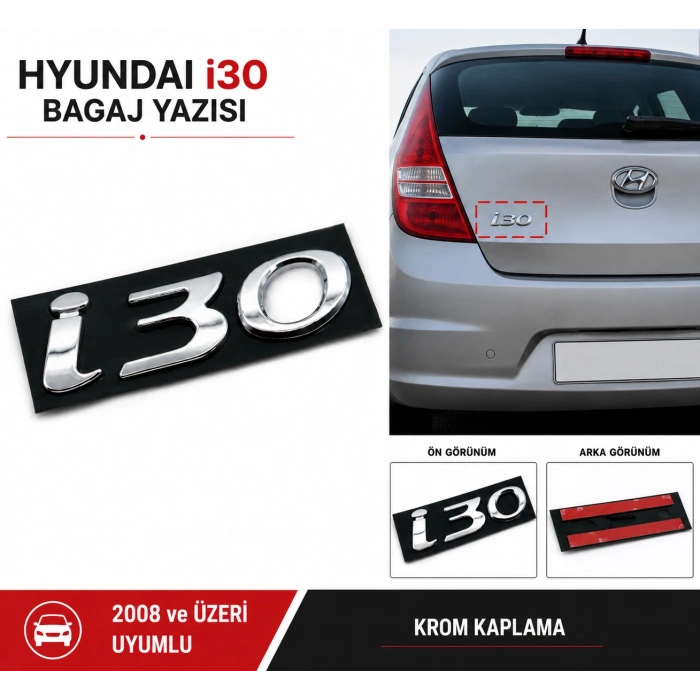 Hyundai i30 Bagaj Yazısı Krom Arka Bagaj Amblemi 2008 ve Üzeri Uyumlu