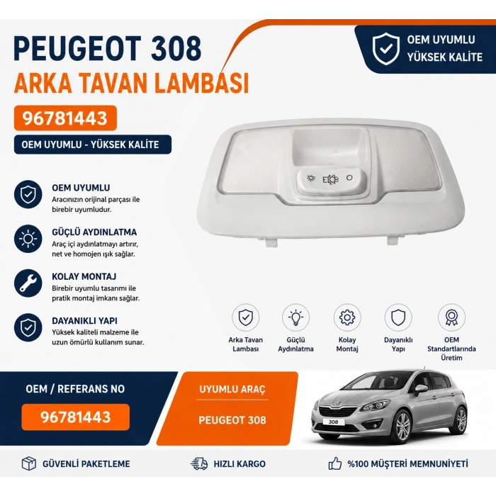 PEUGEOT 308 Arka Tavan Lambası 96781443