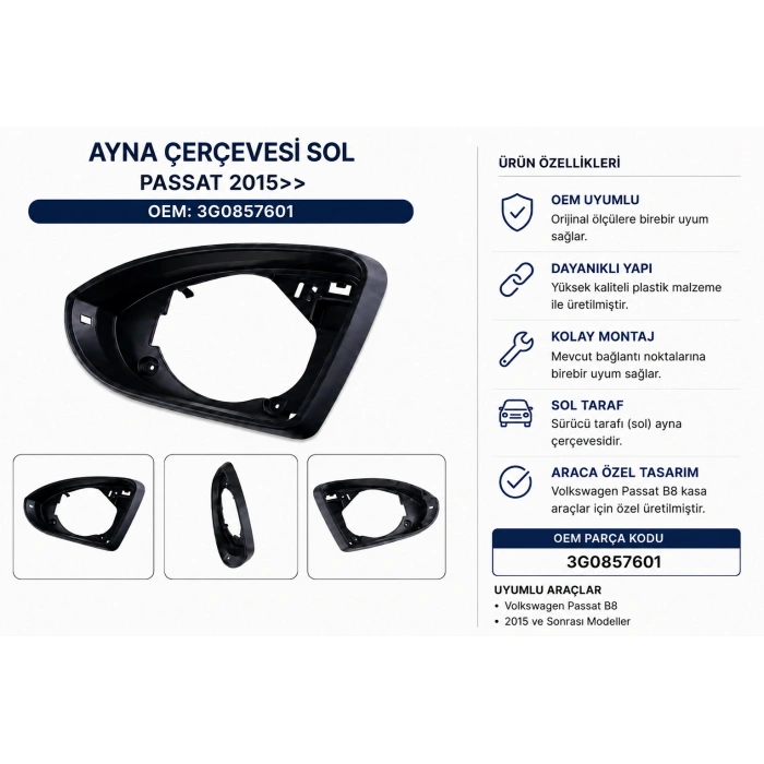 VW Passat B8 Sol Ayna Çerçevesi 2015 Sonrası 3G0857601