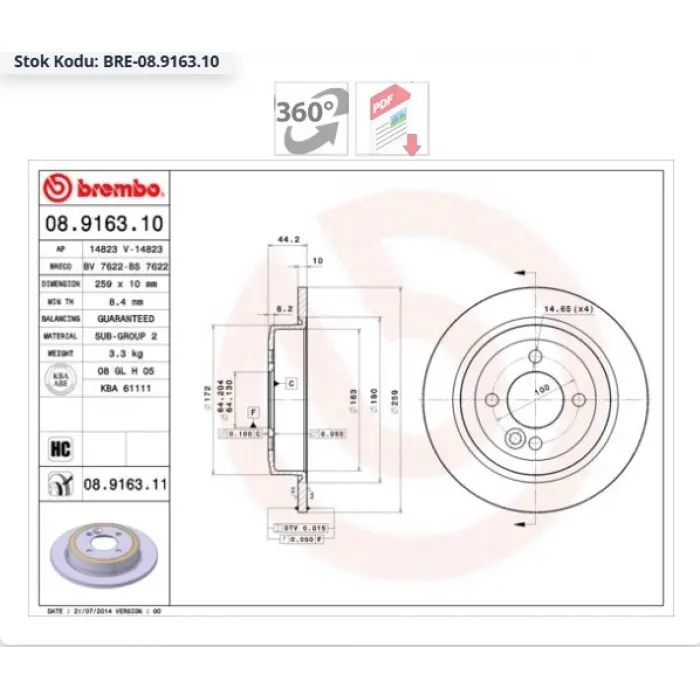 FREN DİSKİ ARKA MINI R50 / R53 (01-06) R52 (04-07) R56 (06-13) R57 (07-15) R58 (11>) CLUBMAN R55 (07-15) R59 (12>) DÜZ 258,6MM