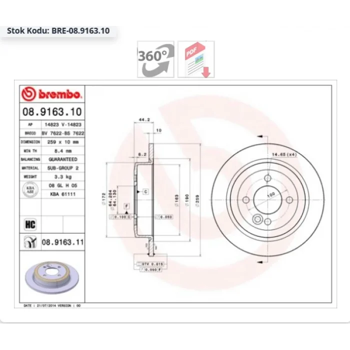 FREN DİSKİ ARKA MINI R50 / R53 (01-06) R52 (04-07) R56 (06-13) R57 (07-15) R58 (11>) CLUBMAN R55 (07-15) R59 (12>) DÜZ 258,6MM