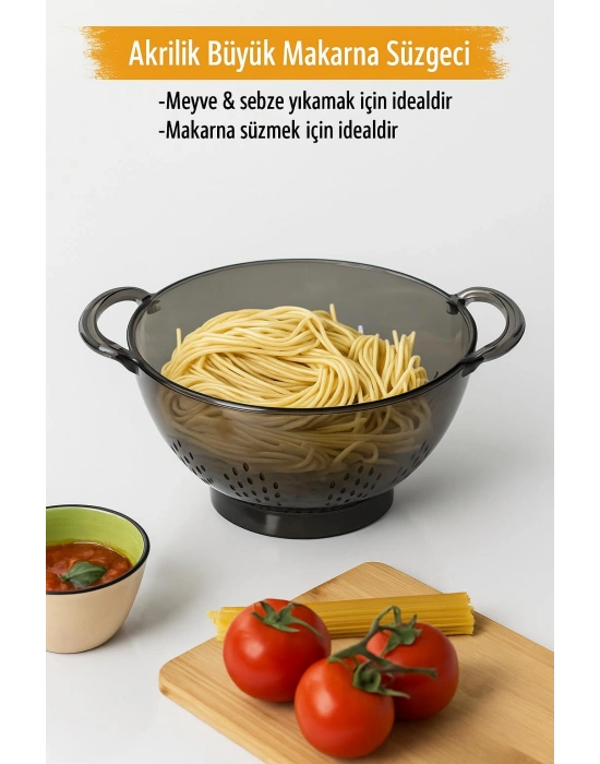 Akrilik Füme Makarna Süzgeçi & Sebze Meyve Süzgeçi