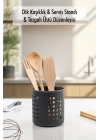 Füme Silindir Dik Kaşıklık &  Tezgah Üstü Düzenleyici & Servis Standı