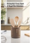 Vizon Silindir Dik Kaşıklık &  Tezgah Üstü Düzenleyici & Servis Standı
