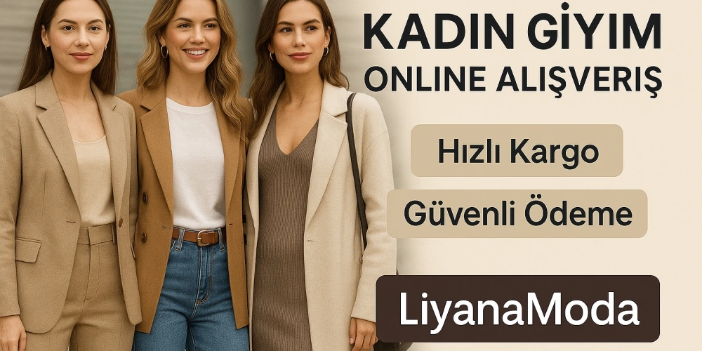 LiyanaModa İle Kadın Giyimde Yepyeni Bir Deneyim