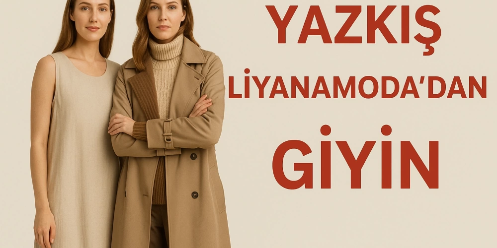 Yazkış LiyanaModa’dan Giyin