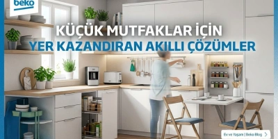 Küçük Mutfaklar İçin Yer Kazandıran Akıllı Çözümler