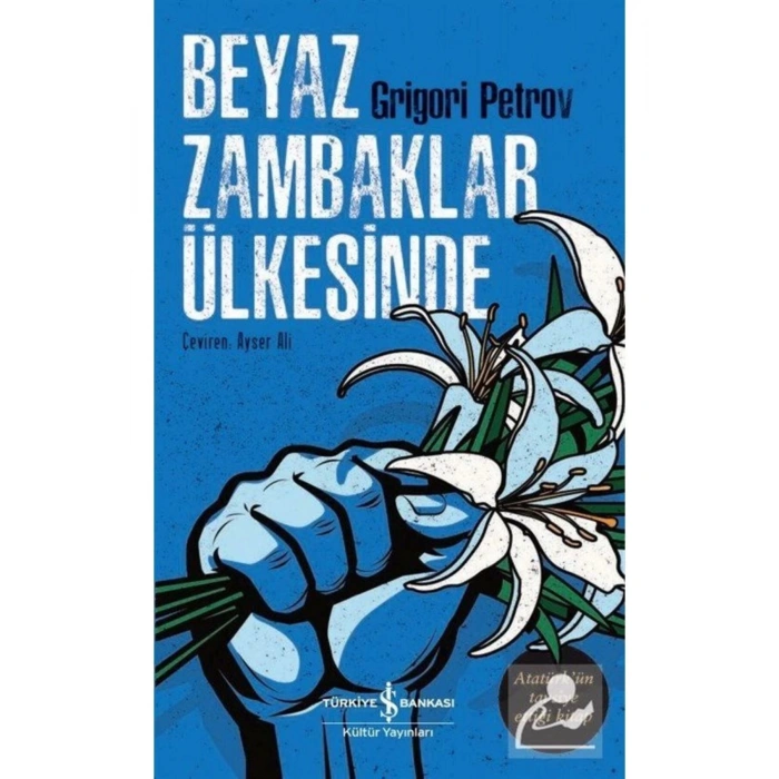 Beyaz Zambaklar Ülkesinde