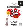 5. Sınıf Güçlendiren 32 Haftalık Türkçe Kazanım Denemeleri