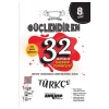 8. Sınıf Güçlendiren 32 Haftalık Türkçe Kazanım Denemeleri