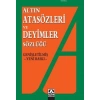 Atasözleri ve Deyimler Sözlüğü