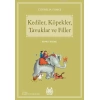 Kediler, Köpekler, Tavuklar ve Filler