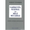 Vahidettin, M. Kemal ve Milli Mücadele