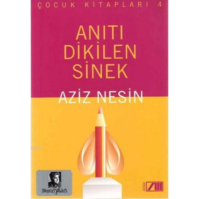 Anıtı Dikilen Sinek