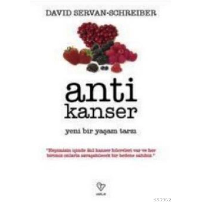 Anti Kanser; Yeni Bir Yaşam Tarzı