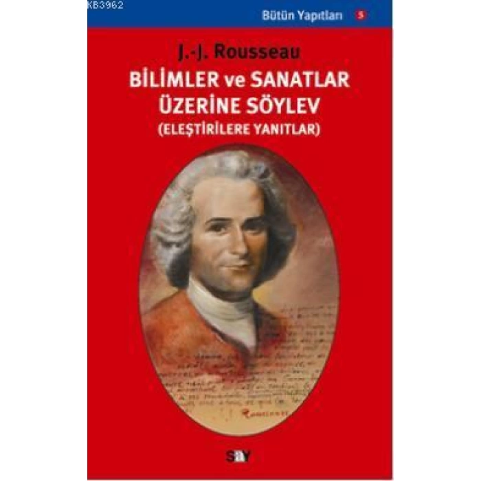 Bilim ve Sanatlar Üzerine Söylev; (eleştirilere Yanıtlar)