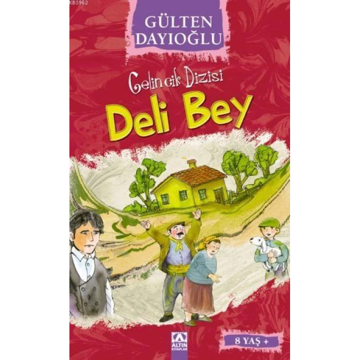 Deli Bey (8+ Yaş); Gelincik Dizisi