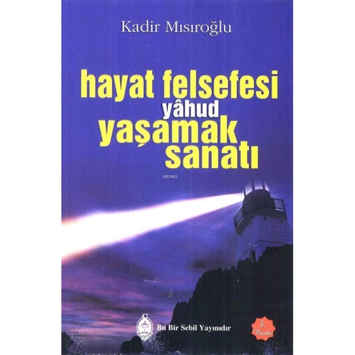 Hayat Felsefesi yâhud Yaşamak Sanatı