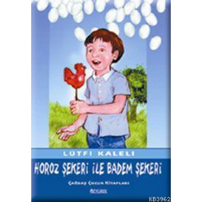 Horoz Şekeri İle Badem Şekeri