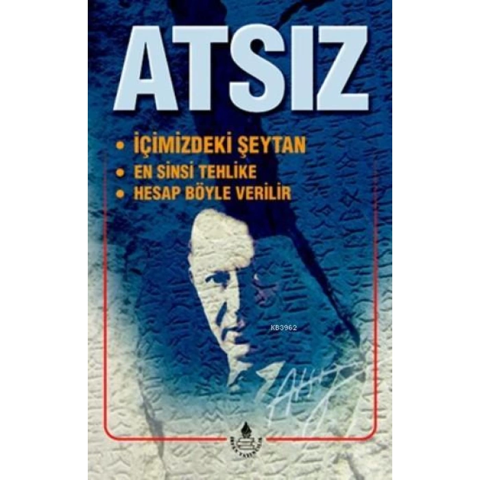 İçimizdeki Şeytan / En Sinsi Tehlike / Hesap Böyle Verilir