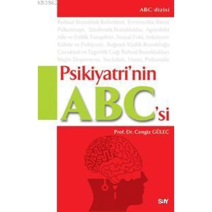 Psikiyatrinin A - B - Csi; Ruhsal Bozukluklar, Tanı ve Tedavisi