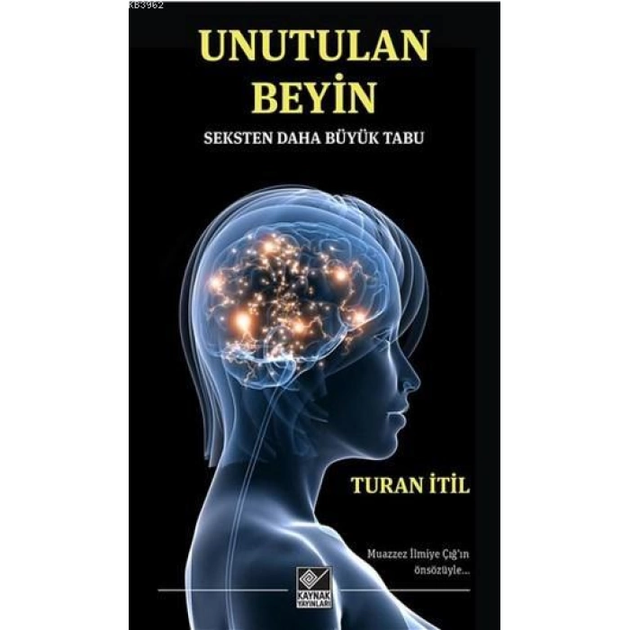 Unutulan Beyin; Seksten Daha Büyük Tabu