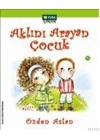 Aklını Arayan Çocuk