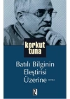 Batılı Bilginin Eleştirisi Üzerine