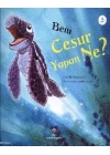 Beni Cesur Yapan Ne?