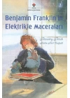 Benjamin Franklinin Elektrikle Maceraları