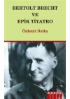 Bertolt Breht ve Epik Tiyatro