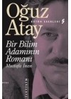 Bir Bilim Adamının Romanı - Mustafa İnan Bütün Eserleri 5