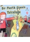 Bir Plastik Şişenin Yolculuğu (6 Yaş)